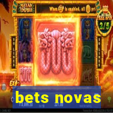 bets novas